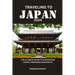 Traveling to Japan 2024: The ultimate guide to discovering Japan's treasures and beauty.