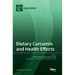 Dietary Curcumin and Health Effects