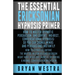 The Essential Ericksonian Hypnosis Primer: How-To Master Hypnotic Persuasion, And Covert, Indirect, Conversational Hypnosis; So You Can Change Minds A
