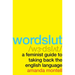 Wordslut: A Feminist Guide to Taking Back the English Language