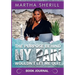 The Purpose Behind My Pain Wouldn't Let Me Quit Book Journal