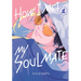 How I Met My Soulmate 1