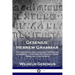 Gesenius' Hebrew Grammar: The Linguistics and Language Composition of Hebrew - its Etymology, Syntax, Tones, Verbs and Conjugation