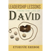 Leadership Lessons from the Life of David