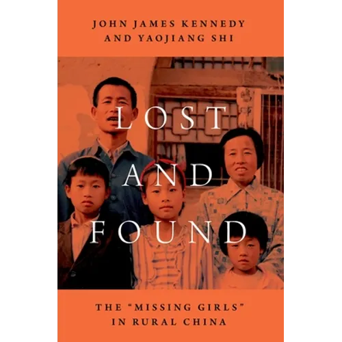 Lost and Found: The Missing Girls in Rural China