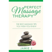 Perfect Massage Therapy: The Best Massage Tips You Wish You Knew