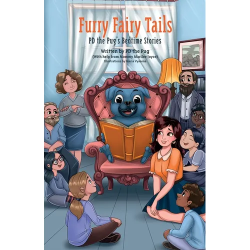 Furry Fairy Tails: PD the Pug's Bedtime Stories