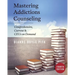 Mastering Addictions Counseling