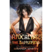 Apocalypse the Battlefield: A Post-Apocalyptic Reverse Harem Romance
