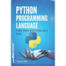 Python Programming Language: Turn Ideas into Code with Ease