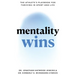 Mentality Wins: The Athlete's Playbook for Thriving in Sport and Life