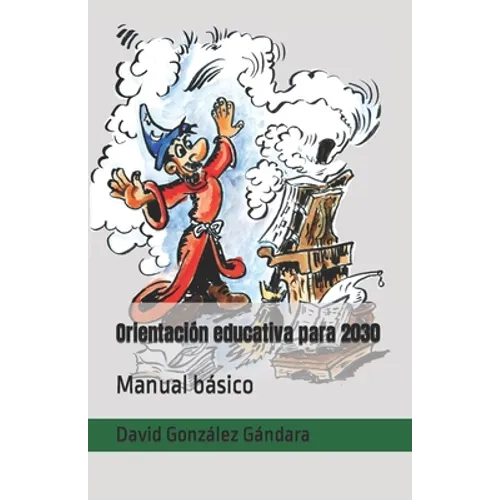 Orientación educativa para 2030: Manual básico