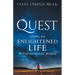 Quest: Living an Enlightened Life in the Mundane World