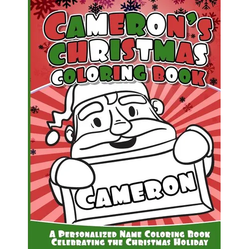 Cameron's Christmas Coloring Book: A Personalized Name Coloring Book Celebrating the Christmas Holiday