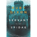 Servant to the Spidae