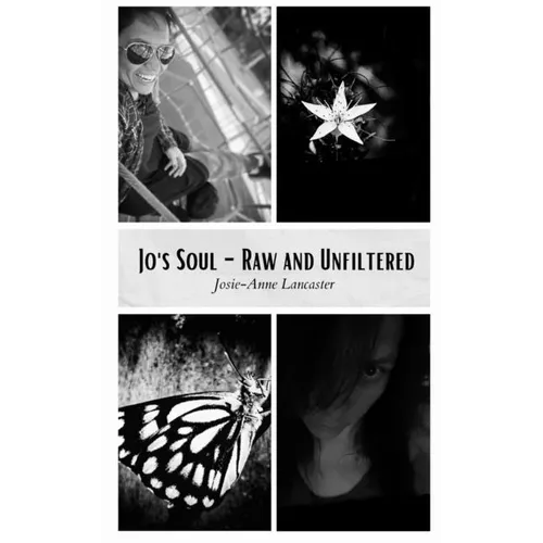 Jo's Soul - Raw and Unfiltered