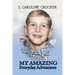 My Amazing Everyday Adventures