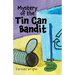 Mystery of the Tin Can Bandit