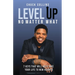 Level Up No Matter What