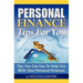Personal Finance Tips For You: Tips You Can Use To Help You With Your Personal Finances