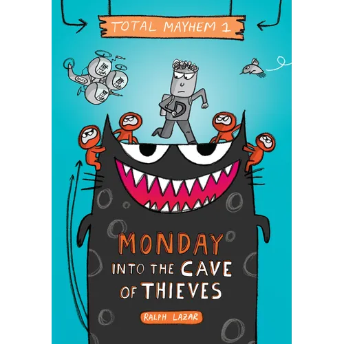 Monday - Into the Cave of Thieves (Total Mayhem #1)