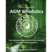 AGM Wholistics: Your ultimate guide in how to look after your body and unlock its genetic potential