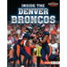 Inside the Denver Broncos