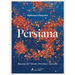 Persiana: Recetas de Oriente Próximo Y Más Allá / Persiana: Recipes from the Middle East & Beyond