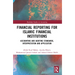 Financial Reporting for Islamic Financial Institutions: Accounting Standards, Interpretation and Application
