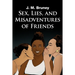 Sex, Lies, and Misadventures of Friends