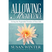 Allowing Magnificence: Living the Expanded Version of Your Life