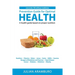 Prevention Guide for Optimal Health: A health guide based on proper nutrition