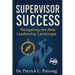 Supervisor Success: Navigating the New Leader Landscape