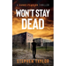 Won't Stay Dead