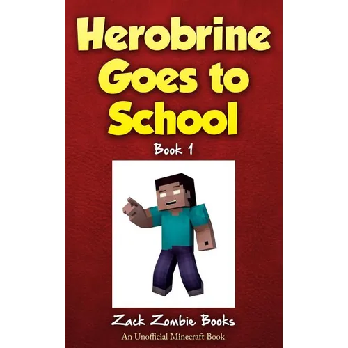 Herobrine Goes to School