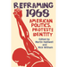 Reframing 1968: American Politics, Protest and Identity