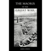 Maoris in the Great War: A History of the New Zealand Native Contingent and Pioneer Battalion - Gallipoli 1915 France and Flanders 1916-1918