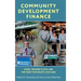 Community Development Finance: COVID, George Floyd, and the Fight for Equity, 2016-2025