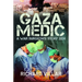 Gaza Medic: A War Surgeon's Story 2024