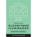 Algoritmos iluminados (Tercera parte): Algoritmos voraces y programación dinámica