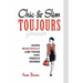 Chic & Slim Toujours: Aging Beautifully Like Those Chic French Women