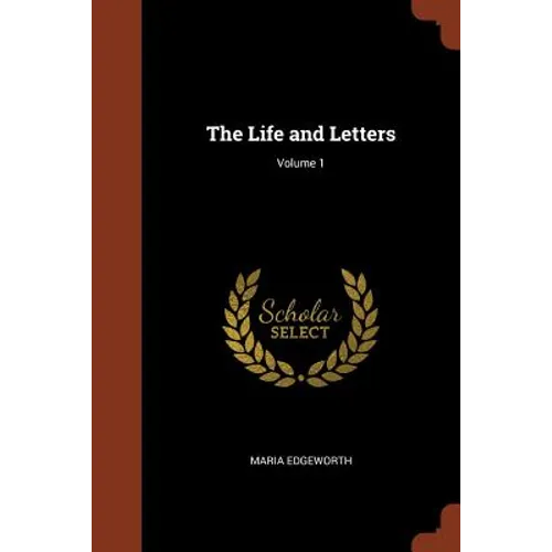 The Life and Letters; Volume 1