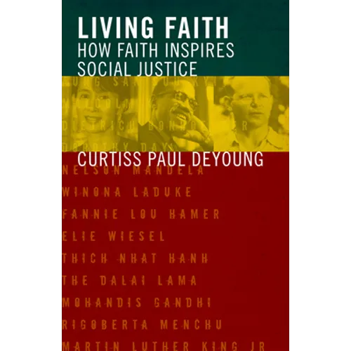 Living Faith: How Faith Inspires Social Justice