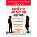 The Authentic Attraction Method: How To Strategically Attract And Date Beautiful Women Without Losing Who You Are