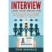 Interview: Land Your Dream Job, Step by Step Guide Through Interview from Beginning to the End, How to Look, Introduce Yourself, Answer Questions