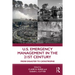 U.S. Emergency Management in the 21st Century: From Disaster to Catastrophe