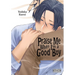 Praise Me When I'm a Good Boy
