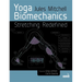 Yoga Biomechanics: Stretching Redefined