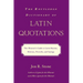 The Routledge Dictionary of Latin Quotations: The Illiterati's Guide to Latin Maxims, Mottoes, Proverbs, and Sayings