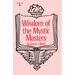 Wisdom of the Mystic Masters